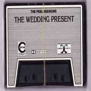 The Wedding Present - The Peel Sessions