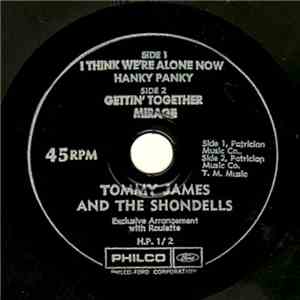 Tommy James And The Shondells - I Think We're Alone Now / Hanky Panky