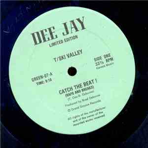 T-Ski Valley / Just Four - Catch The Beat! / Girls Of The World