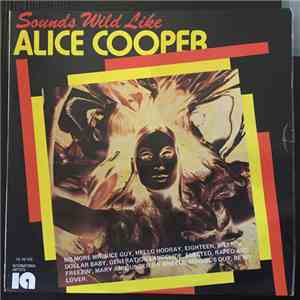 Unknown Artist - Sounds Wild Like Alice Cooper