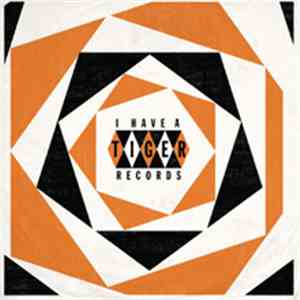 Various - I Have A Tiger Records