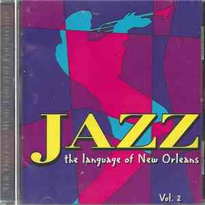 Various - Jazz: The Language Of New Orleans, Volume 2