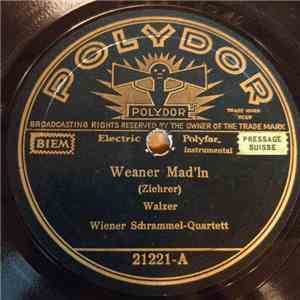 Wiener Schrammel-Quartett - Weaner Mad'ln / Bad'ner Mad'ln