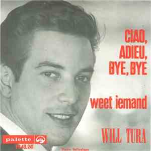Will Tura - Ciao, Adieu, Bye, Bye