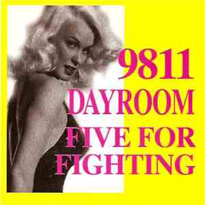 9811, Dayroom, Five For Fighting - 9811 Dayroom Five For Fighting