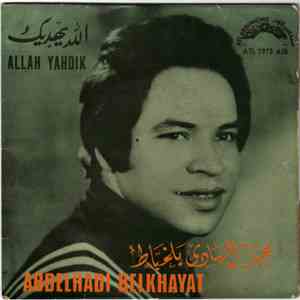 Abdelhadi Belkhayat - Allah Yahdik