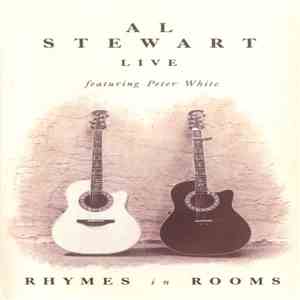 Al Stewart Live Featuring Peter White - Rhymes In Rooms