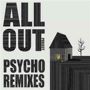All Out - Psycho Remixes