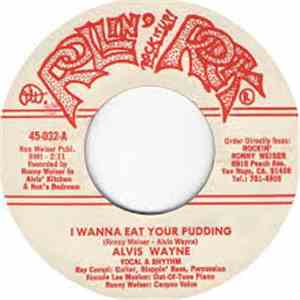 Alvis Wayne - I Wanna Eat Your Pudding