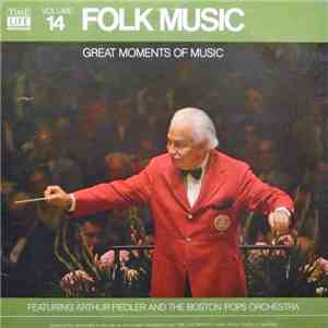 Arthur Fiedler And The Boston Pops Orchestra - Great Moments Of Music, Volu ...