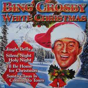 Bing Crosby - White Christmas