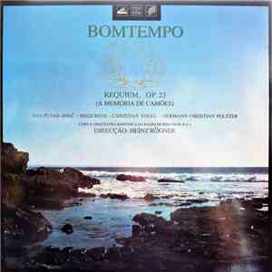 Bomtempo – Ana Pusar-Jerič, Heidi Riess, Christian Vogel , Hermann Christian Polster, Coro e Orquestra Sinfónica da Rádio de Berlim (R.D.A.), Heinz Rögner - Requiem, Op. 23 (À Memória De Camões)