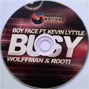 Boy Face Ft. Kevin Lyttle & Wolffman & Rooti - Busy