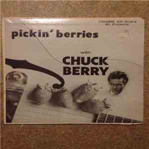 Chuck Berry - Pickin' Berries