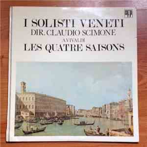 Claudio Scimone, I Solisti Veneti, Antonio Vivaldi - Les Quatre Saisons
