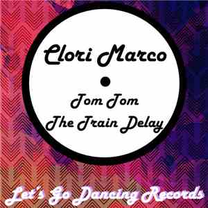 Clori Marco - TomTom/The Train Delay