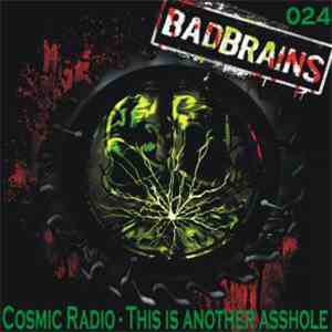 Cosmic Radio - This Is Another Asshole