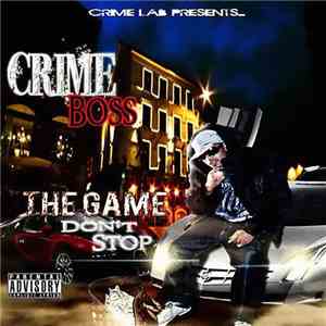 Crime Boss - The Game Don't Stop