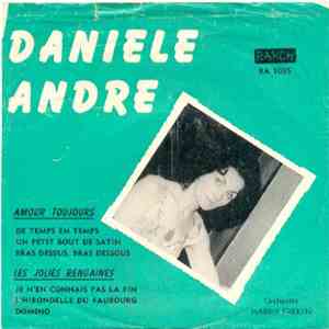 Danièle Andre - Amours Toujours
