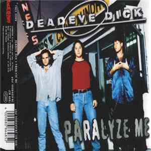 Deadeye Dick - Paralyze Me