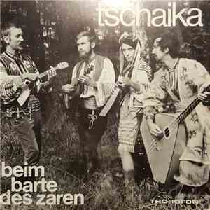 Die Tschaika - Beim Barte Des Zaren