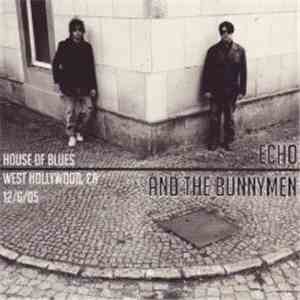 Echo And The Bunnymen - House Of Blues West Hollywood, CA 12/6/05