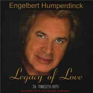 Engelbert Humperdinck With The Prague Symphony - Legacy Of Love