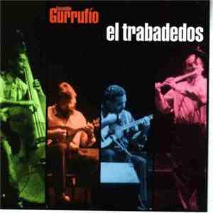 Ensamble Gurrufío - El Trabadedos