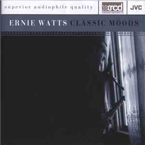 Ernie Watts - Classic Moods