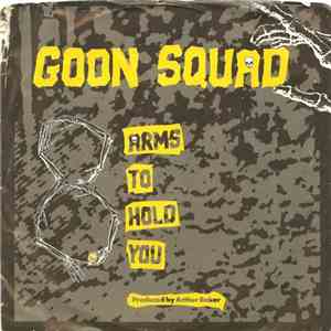 Goon Squad - Eight Arms To Hold You