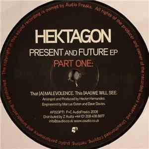 Hektagon - Present And Future EP Part One