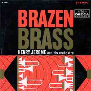 Henry Jerome And His Orchestra - Brazen Brass