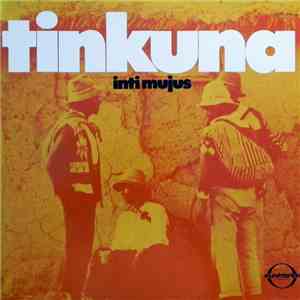 Inti Mujus - Tinkuna