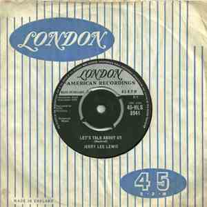 Jerry Lee Lewis - Let's Talk About Us