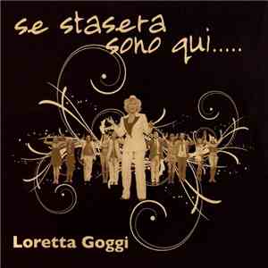 Loretta Goggi - Se Stasera Sono Qui.....