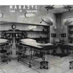 MANASYt - Tales Of Ignorance