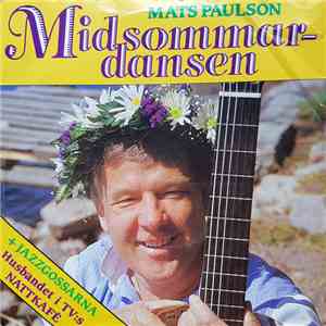 Mats Paulson + Jazzgossarna - Midsommardansen