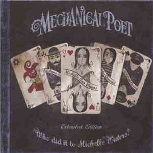 Mechanical Poet - Who Did It To Michelle Waters?
