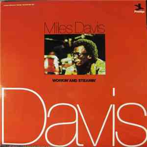 Miles Davis - Workin' And Steamin'