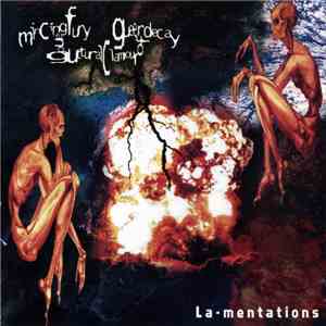 Mincing Fury And Guttural Clamour Of Queer Decay - La-mentations