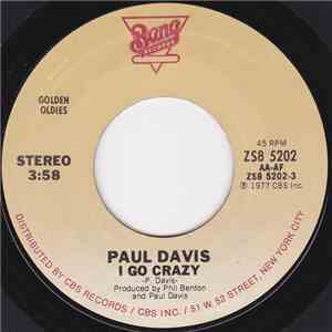 Paul Davis  - I Go Crazy