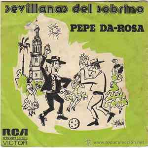 Pepe Da-Rosa - Sevillanas Del Sobrino / Sevillanas Criticonas