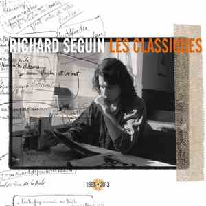 Richard Séguin - Les Classiques