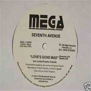 Seventh Avenue - Love's Gone Mad