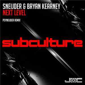 Sneijder & Bryan Kearney - Next Level (Psyneijder Remix)