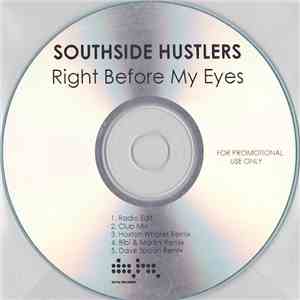 Southside Hustlers - Right Before My Eyes