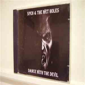 Spen & The Wet Holes - Dance With The Devil