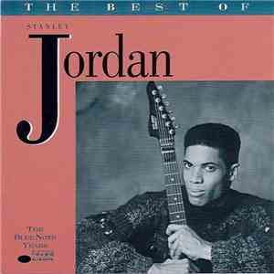 Stanley Jordan - The Best Of Stanley Jordan