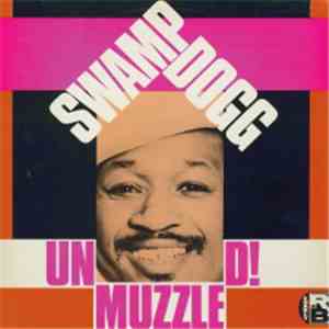 Swamp Dogg - Unmuzzled!