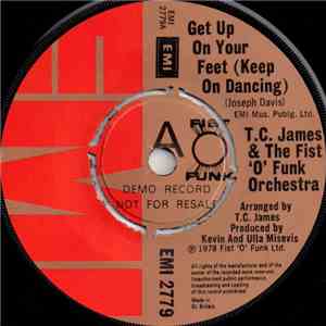 T.C. James & The Fist 'O' Funk Orchestra - Get Up On Your Feet (Keep On Dan ...